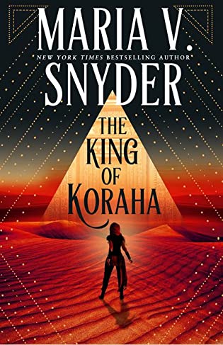 The King of Koraha by Maria V. Snyder